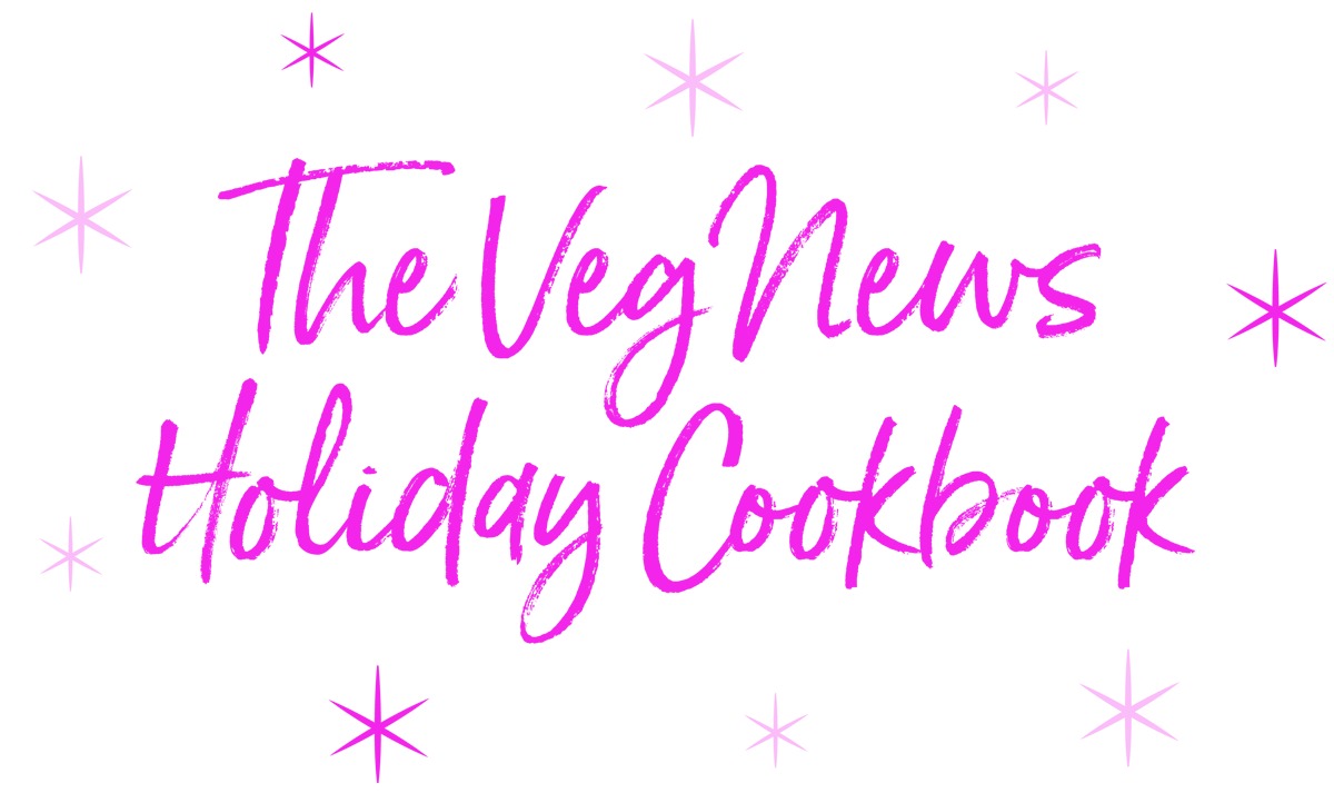 The VegNews Holiday Cookbook